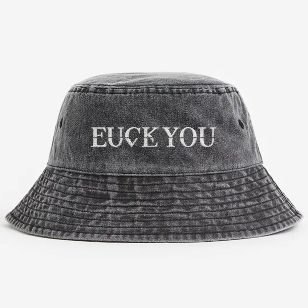 Embroidered Fuck:Love You Washed Bucket Hat 