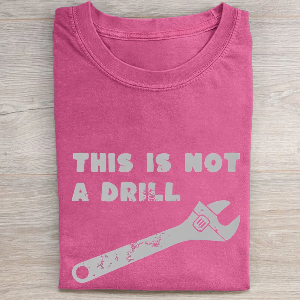 "This Is Not A Drill" Wrench Graphic Vintage Washed Tee