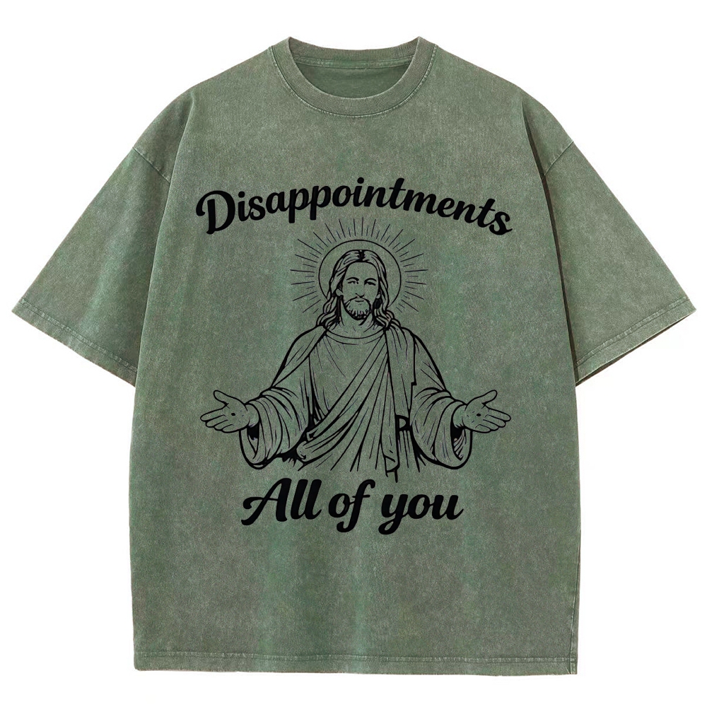 "Disappointments All of You" Sarcastic Jesus Graphic Washed T-Shirt
