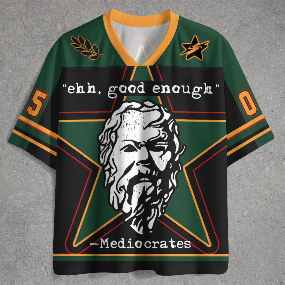 Mediocrates Ehh Good Enough Retro Jersey Shirts