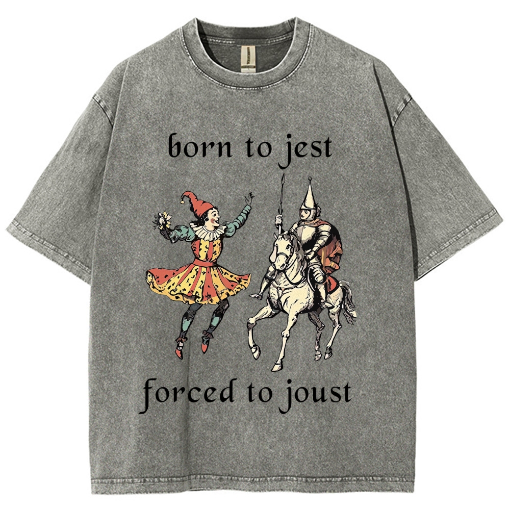 Medieval Woodcut Jester Knight Horse "Born To Jest Forced To Joust" Vintage Washed T-Shirt