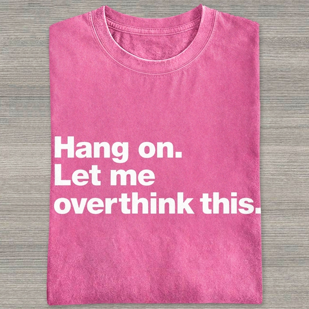 Bold Block Text Overthinking Anxiety Slogan Washed T-shirt 