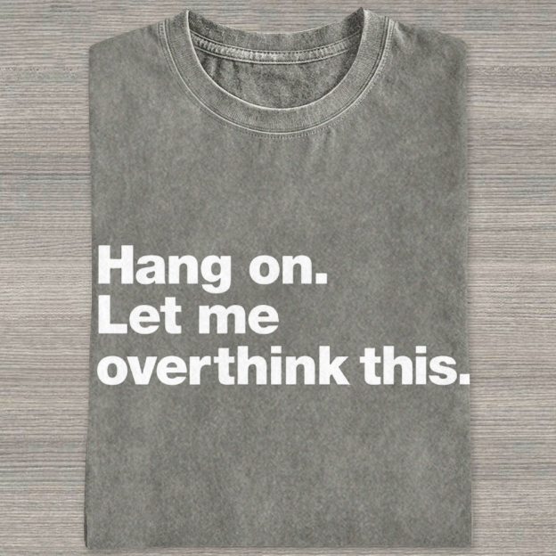 Bold Block Text Overthinking Anxiety Slogan Washed T-shirt 