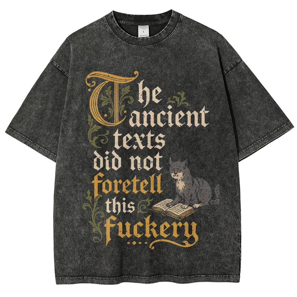 Old Gothic Script Cat Reading Book Rude Funny Quote Washed T-shirt