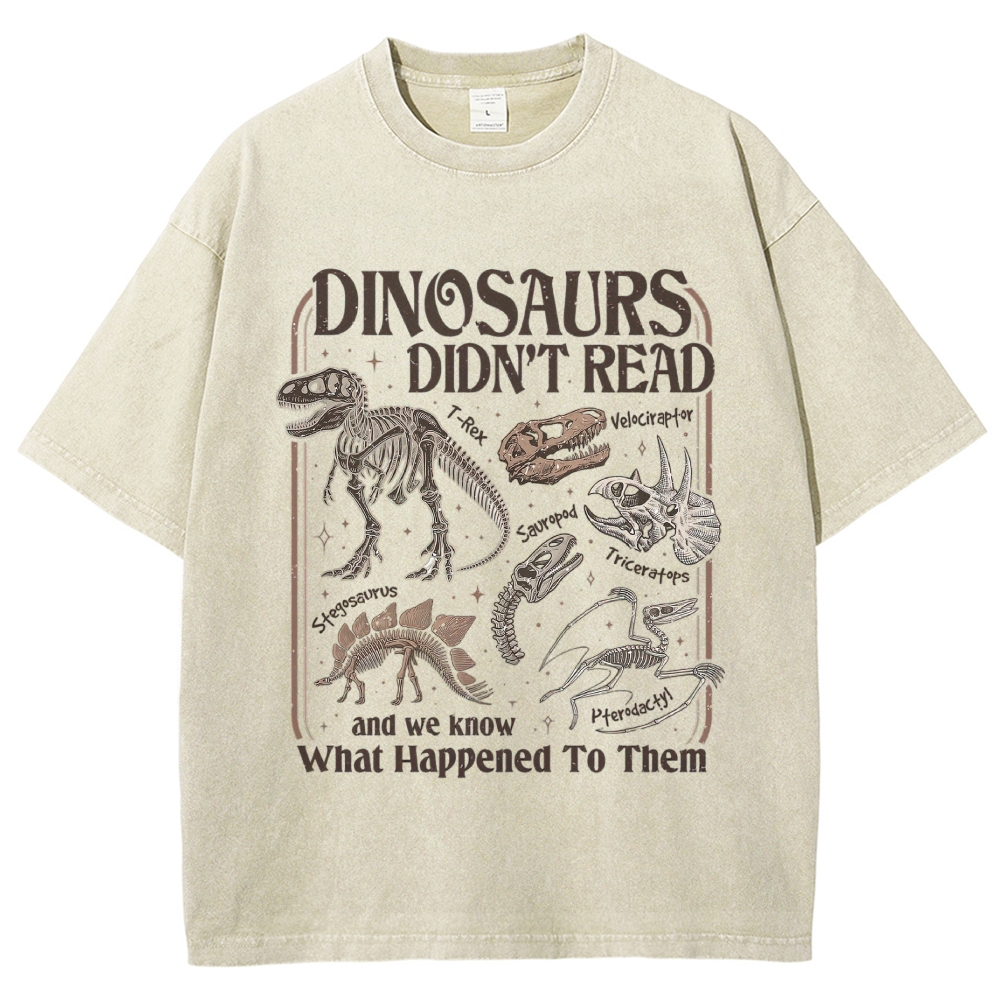 Dinosaur Skeleton Assortment "Dinosaurs Didn’t Read" Washed T-shirt