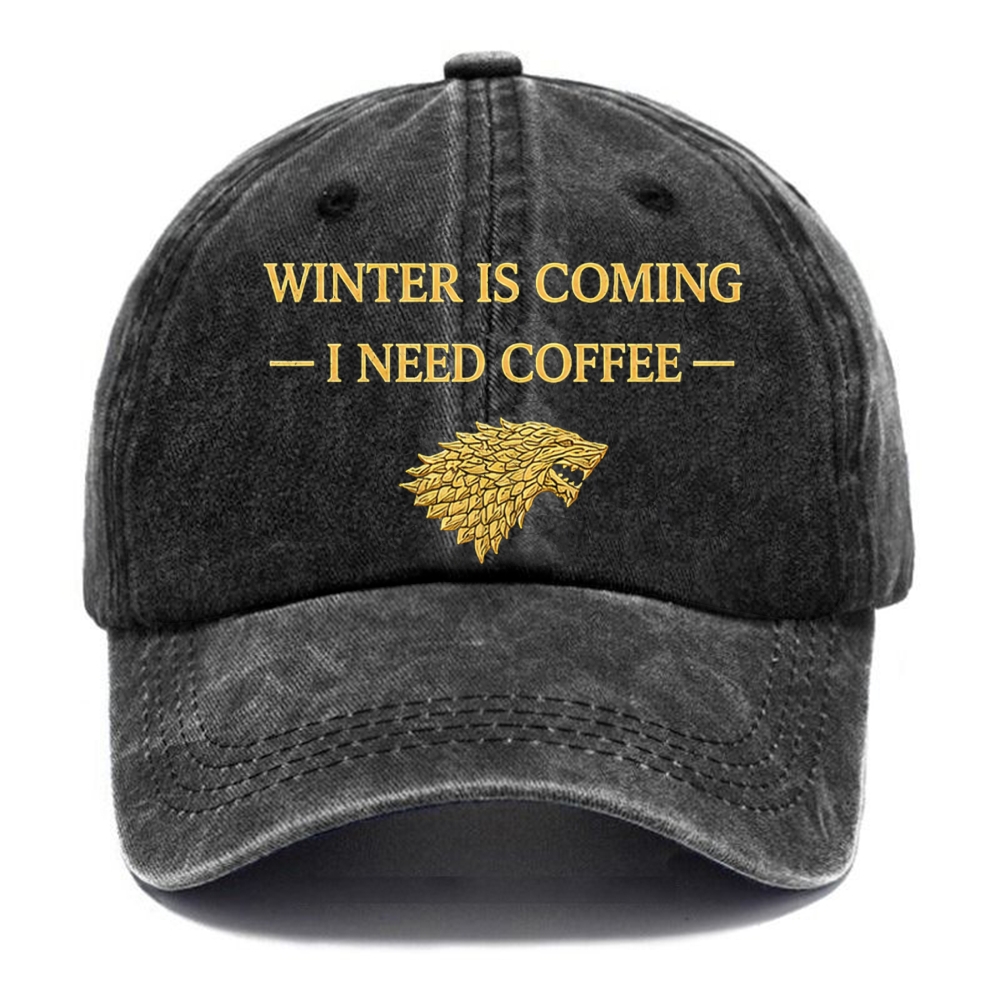 Winter Is Coming I Need Coffee Stark Wolf  Vintage Casual Washed Cap