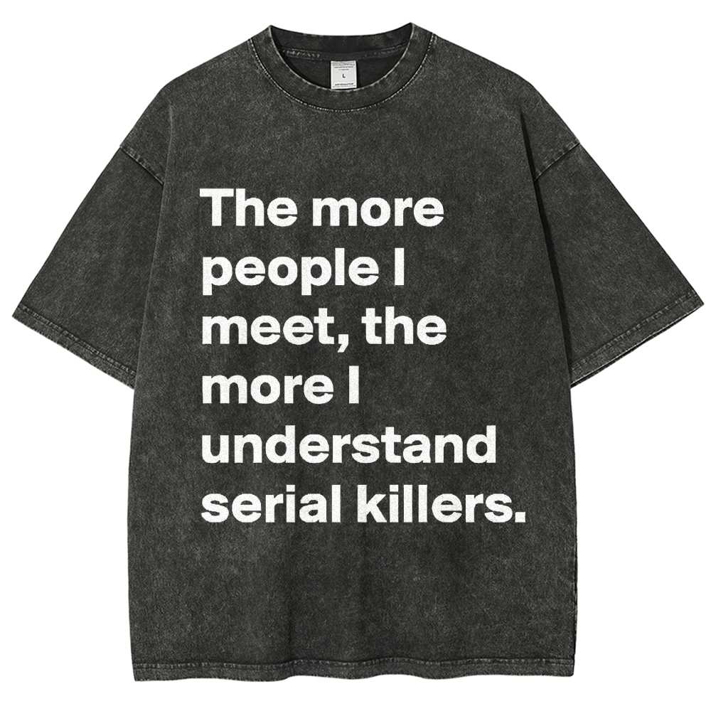 Minimal White Text Dark Humor Quote Washed T-Shirt