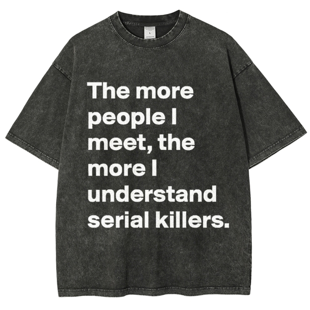 Minimal White Text Dark Humor Quote Washed T-Shirt