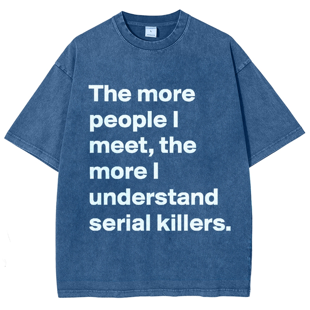 Minimal White Text Dark Humor Quote Washed T-Shirt