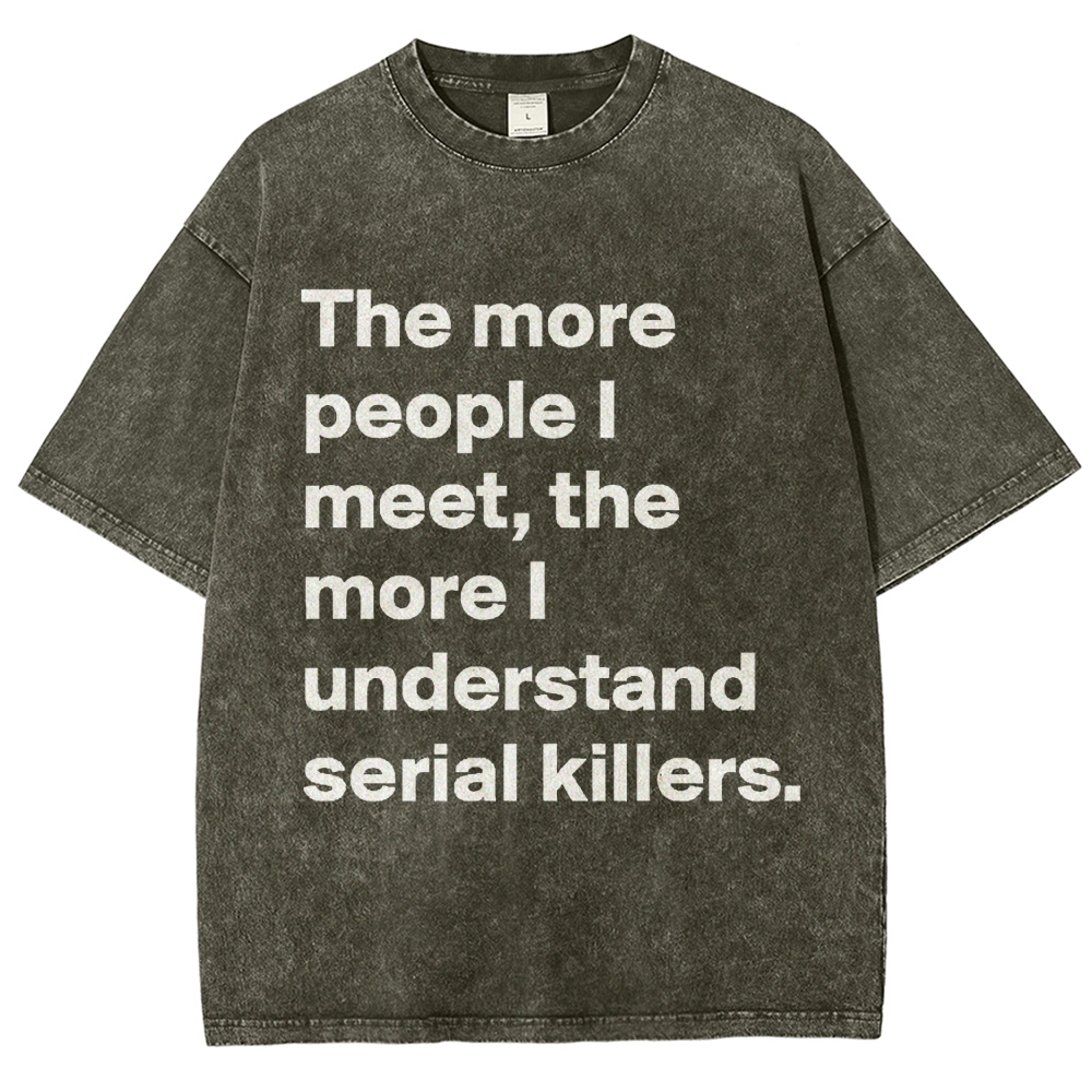 Minimal White Text Dark Humor Quote Washed T-Shirt