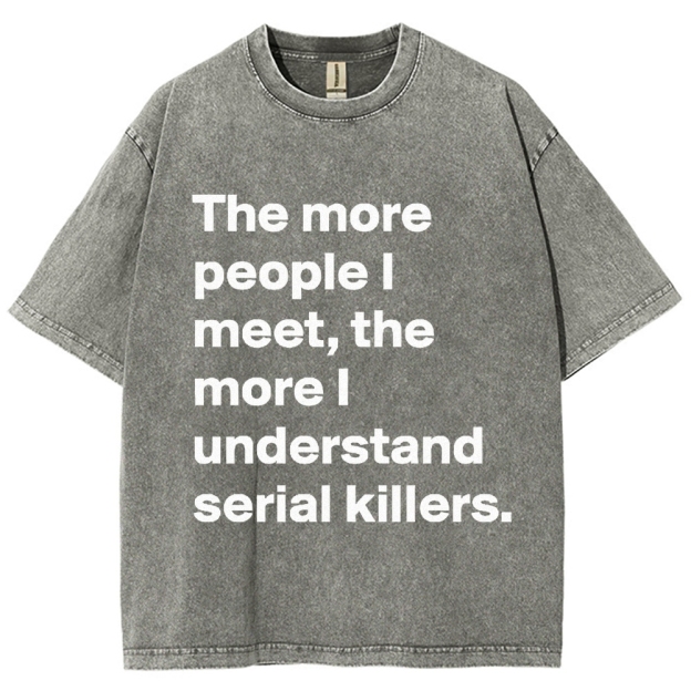 Minimal White Text Dark Humor Quote Washed T-Shirt