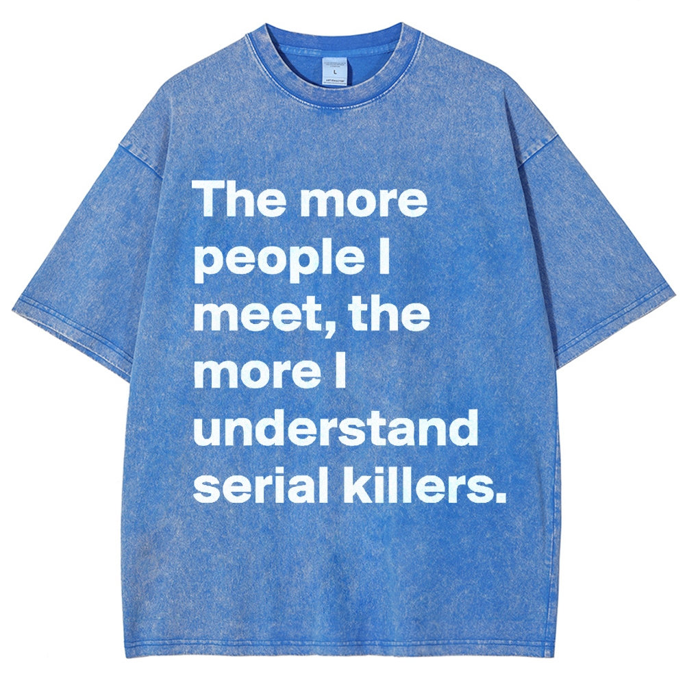 Minimal White Text Dark Humor Quote Washed T-Shirt