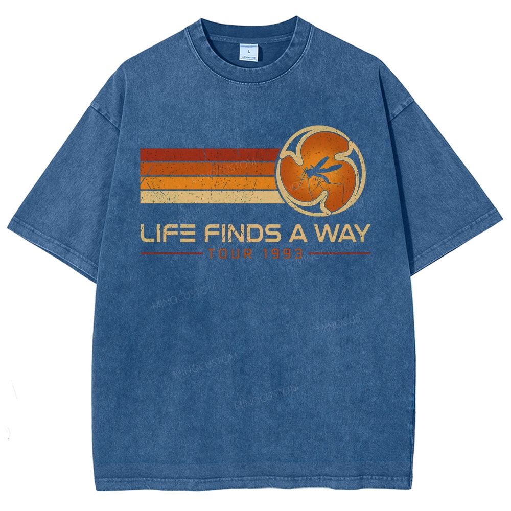 Life finds a way Geek Washed T-Shirt 