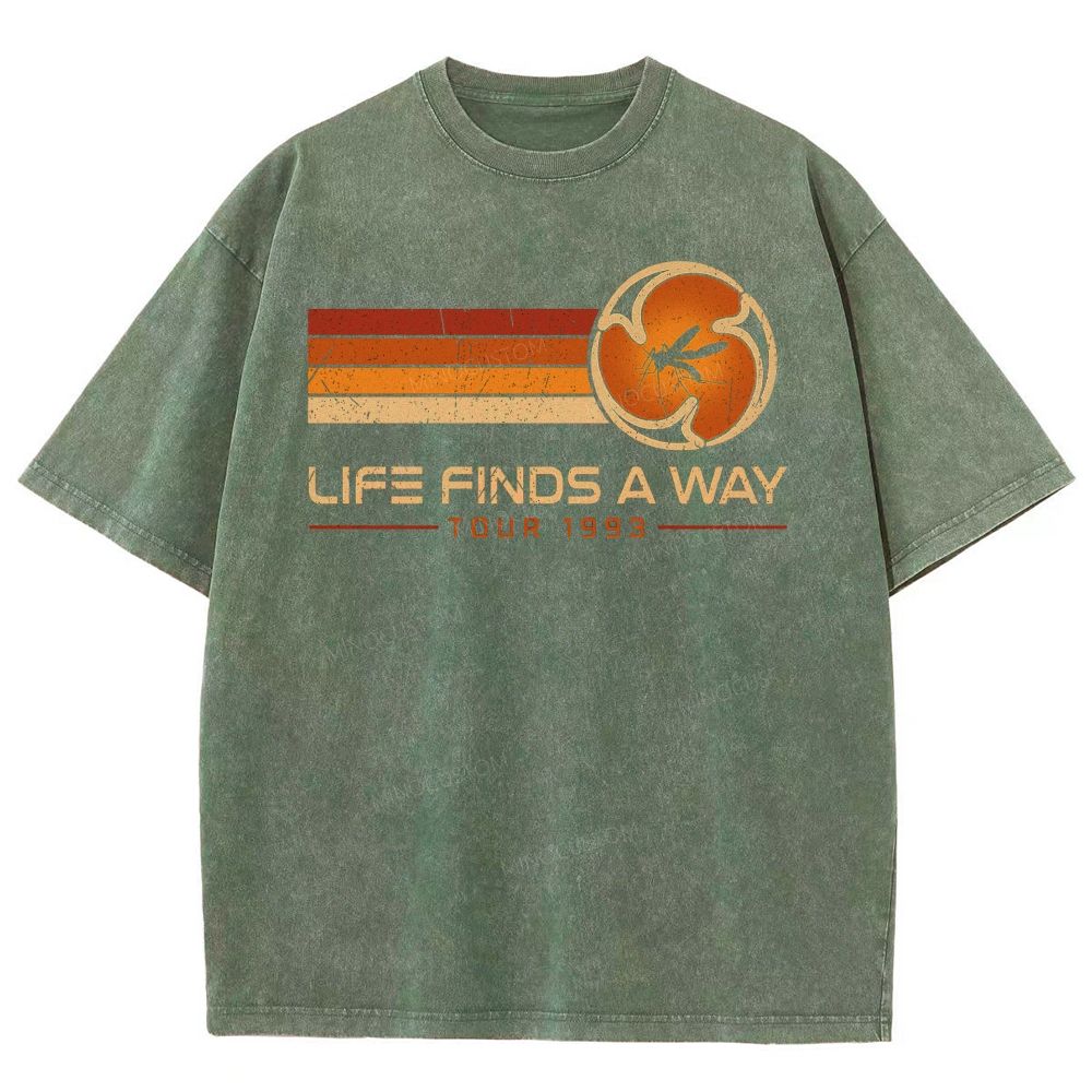Life finds a way Geek Washed T-Shirt 