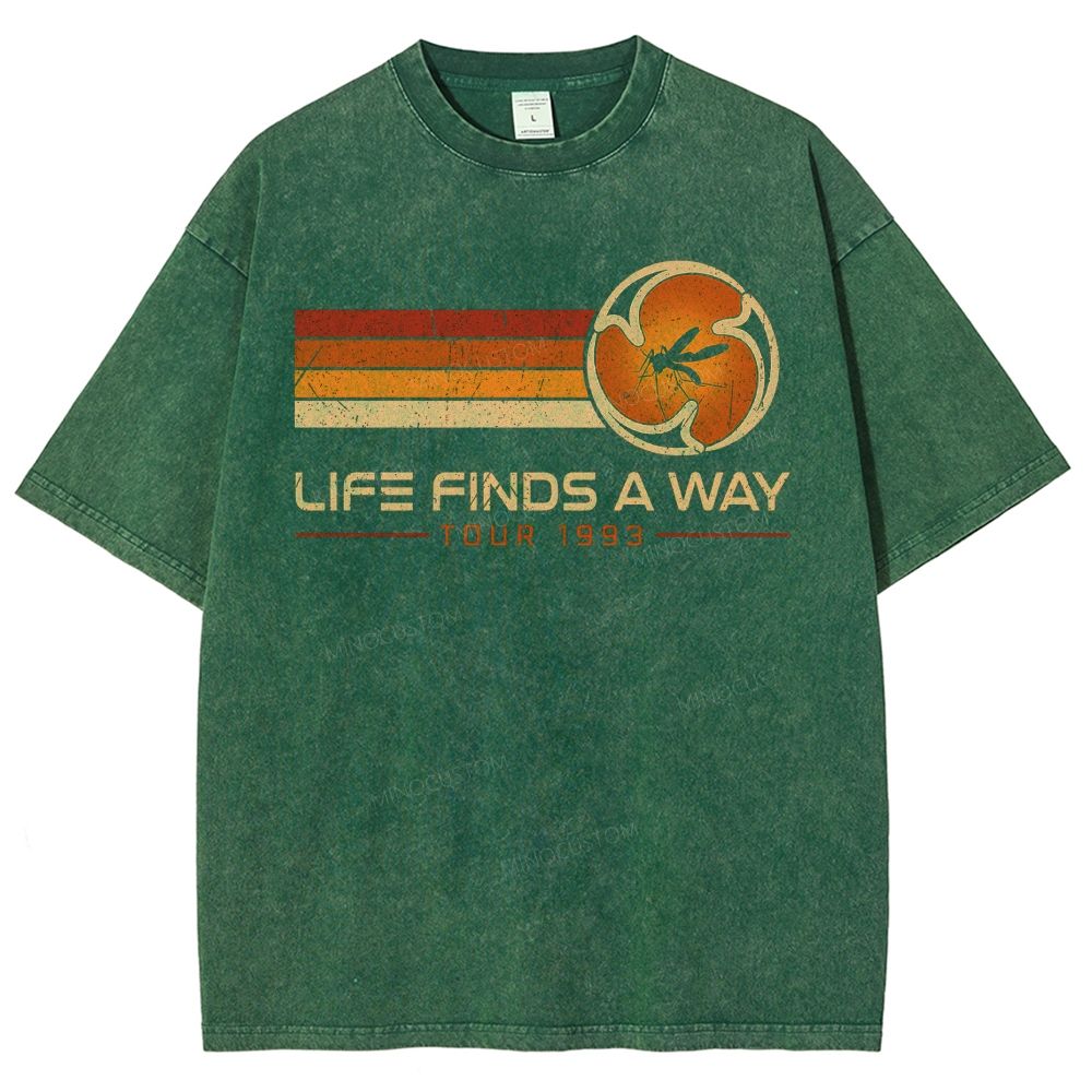 Life finds a way Geek Washed T-Shirt 