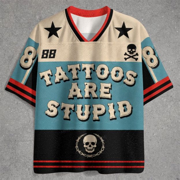Tattoos Are Stupid Retro Skull Jersey Shirts