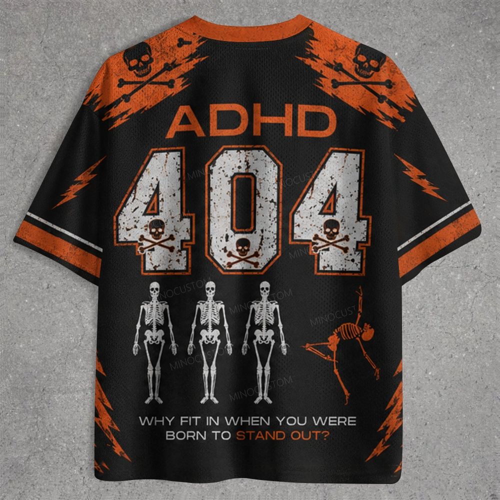 Distressed Skeleton ADHD Stand Out Quote Jersey Shirts