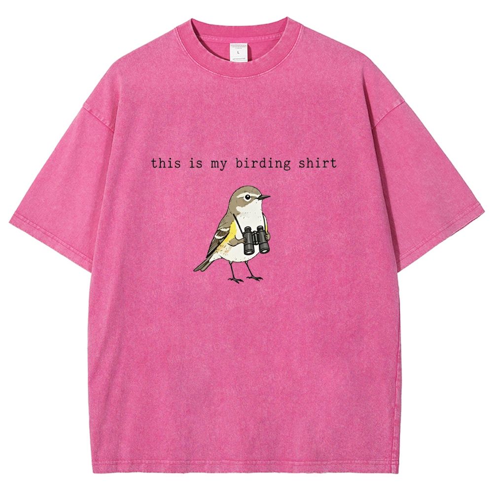 This Is My Birding Shirt Funny Bird Watcher Graphic Washed T-shirt