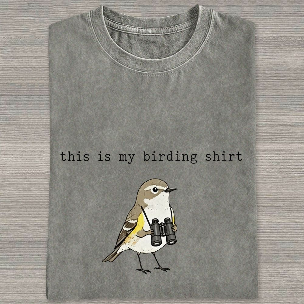 This Is My Birding Shirt Funny Bird Watcher Graphic Washed T-shirt