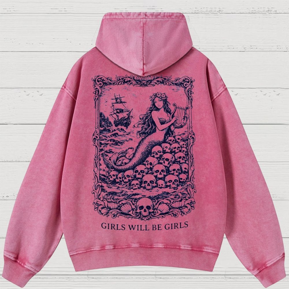 Girls Will Be Girls Feminist Washed Hoodies 