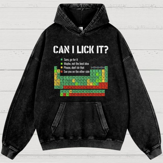 Vintage Periodic Table “Can I Lick It?” Graphic Washed Hoodies 