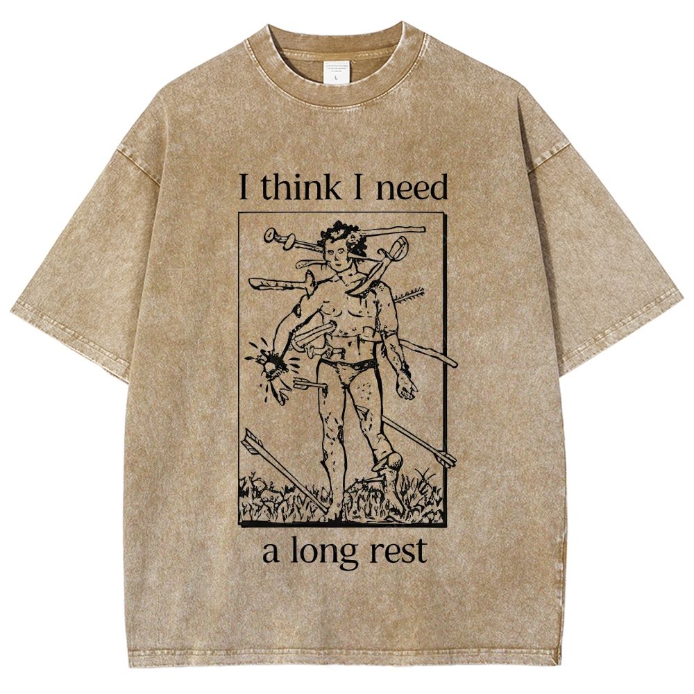 I Think I Need A Long Rest Retro Dark Humor Washed T-Shirt