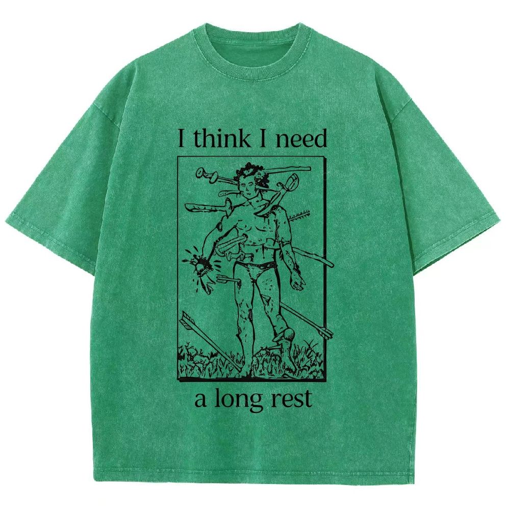 I Think I Need A Long Rest Retro Dark Humor Washed T-Shirt