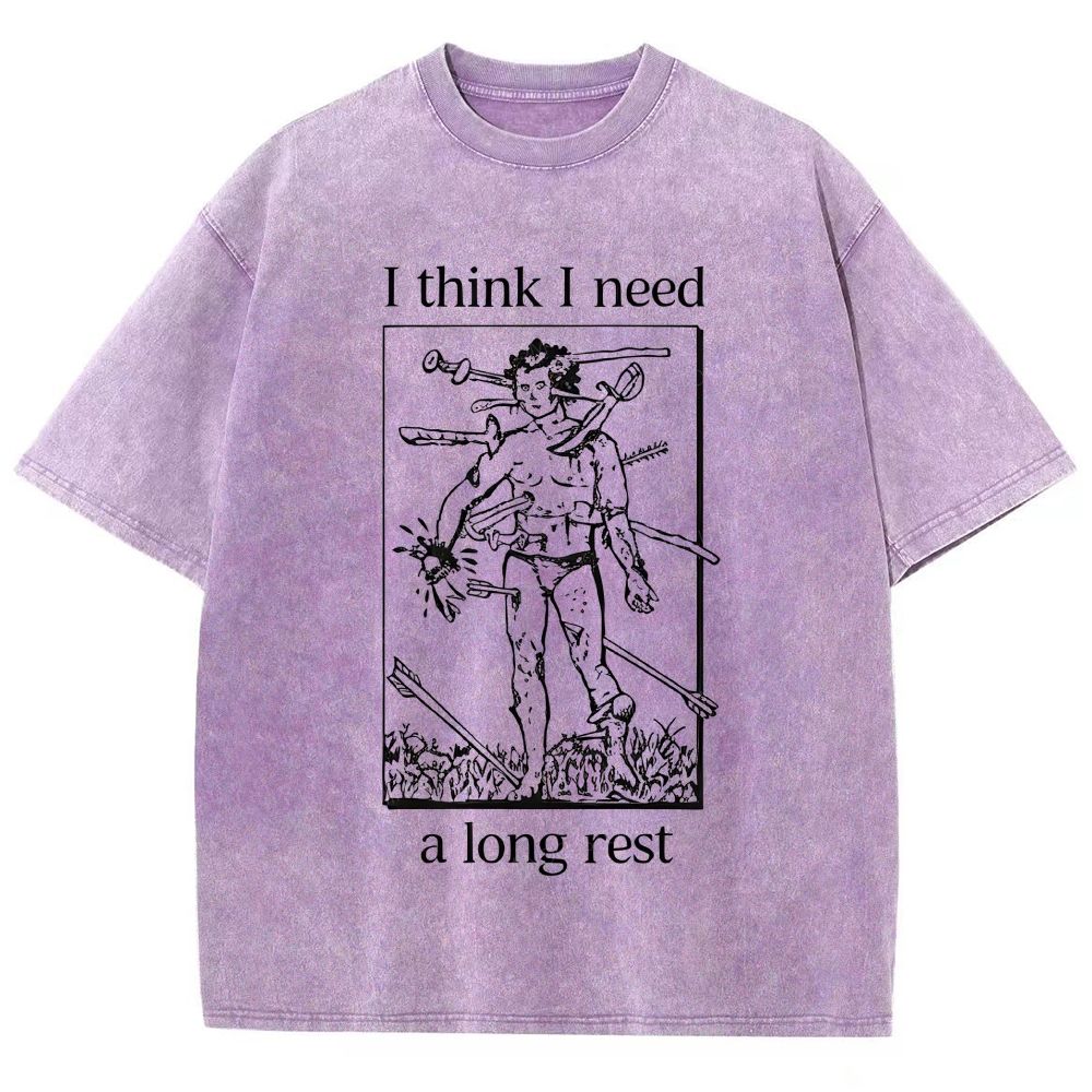 I Think I Need A Long Rest Retro Dark Humor Washed T-Shirt
