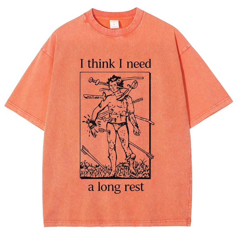 I Think I Need A Long Rest Retro Dark Humor Washed T-Shirt