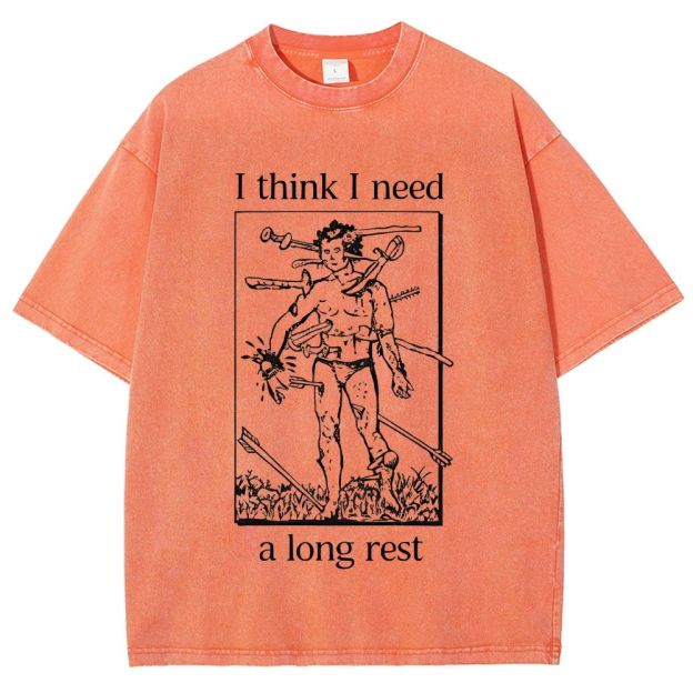 I Think I Need A Long Rest Retro Dark Humor Washed T-Shirt