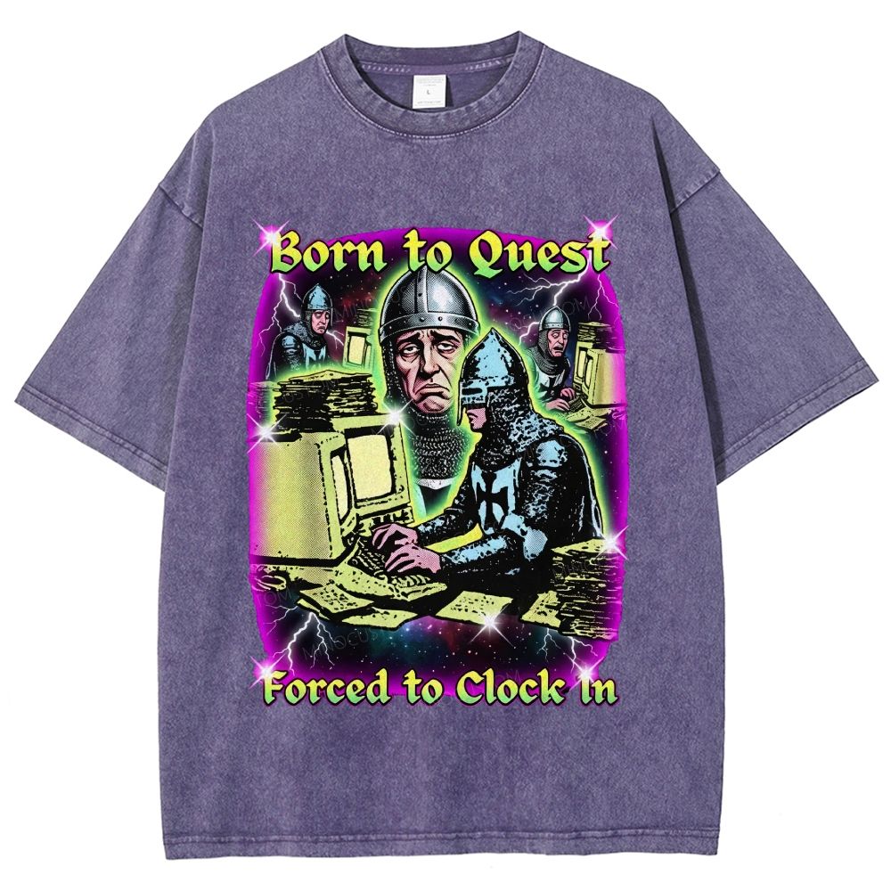 Born To Quest Forced To Clock In Retro Fantasy Work Meme Distressed Washed T-Shirt