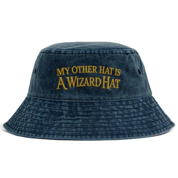 Embroidered "My Other Hat Is A Wizard Hat" Funny Quote Washed Bucket Hat 