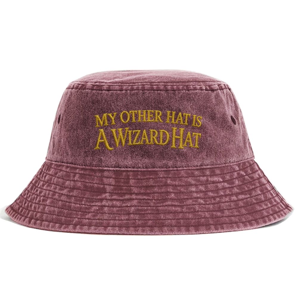 Embroidered "My Other Hat Is A Wizard Hat" Funny Quote Washed Bucket Hat 