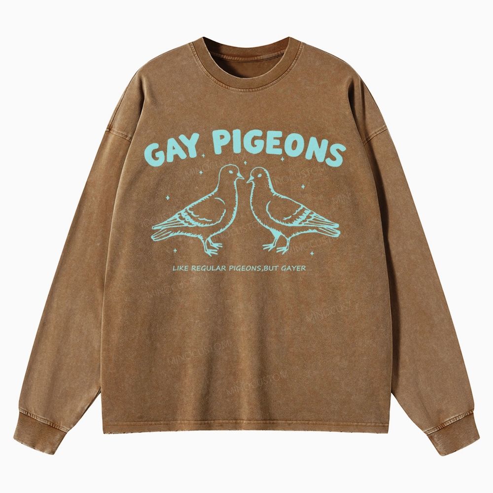 Gay Pigeons  Casual Washed Long-Sleeved T-Shirt