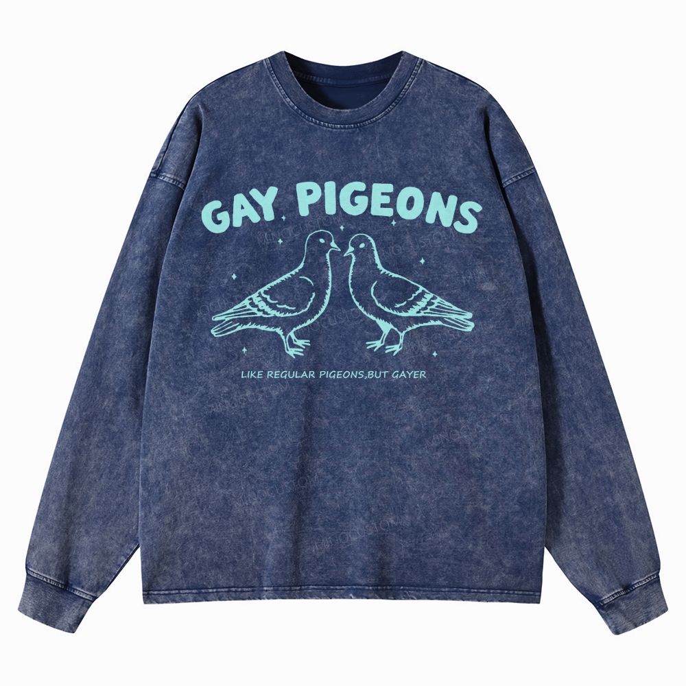 Gay Pigeons  Casual Washed Long-Sleeved T-Shirt
