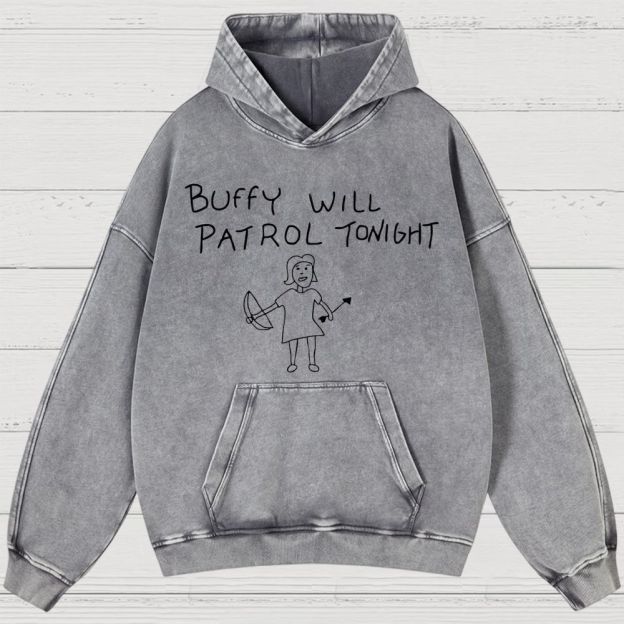 Buffy Will Patrol Tonight Washed Hoodies 