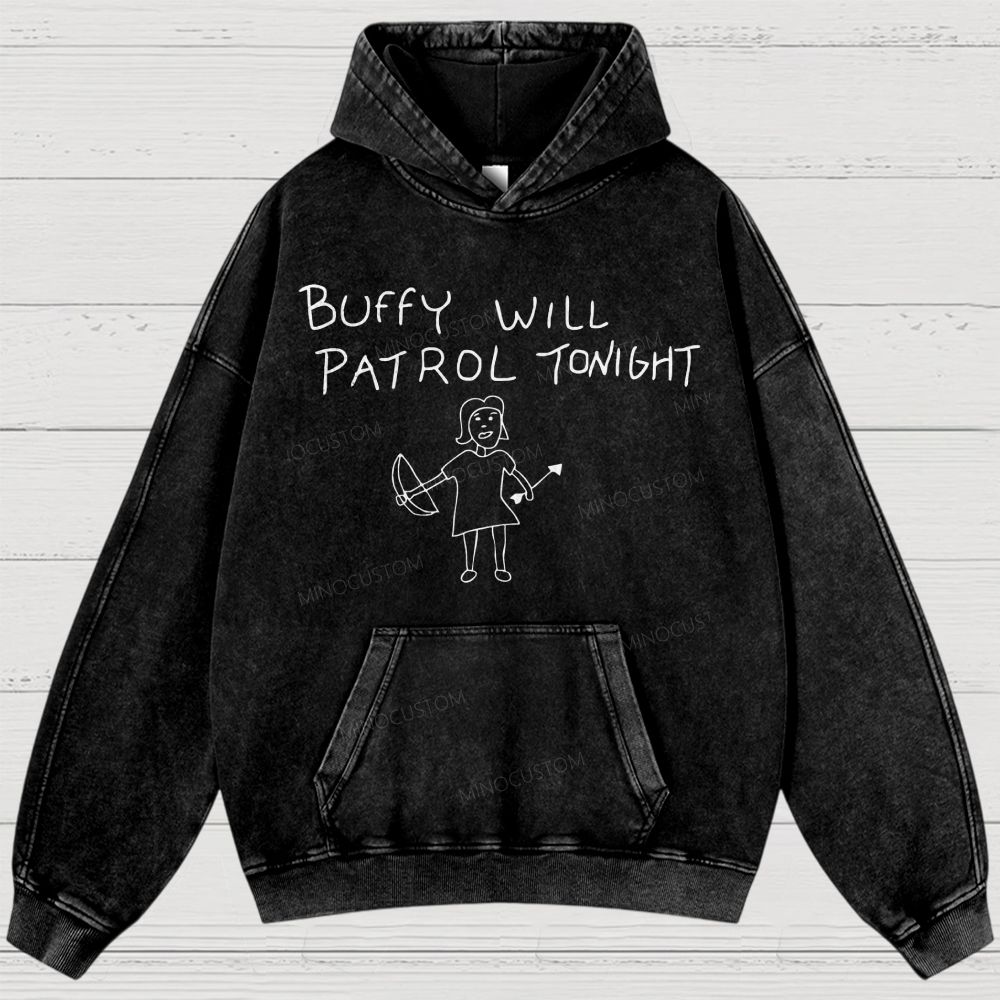 Buffy Will Patrol Tonight Washed Hoodies 