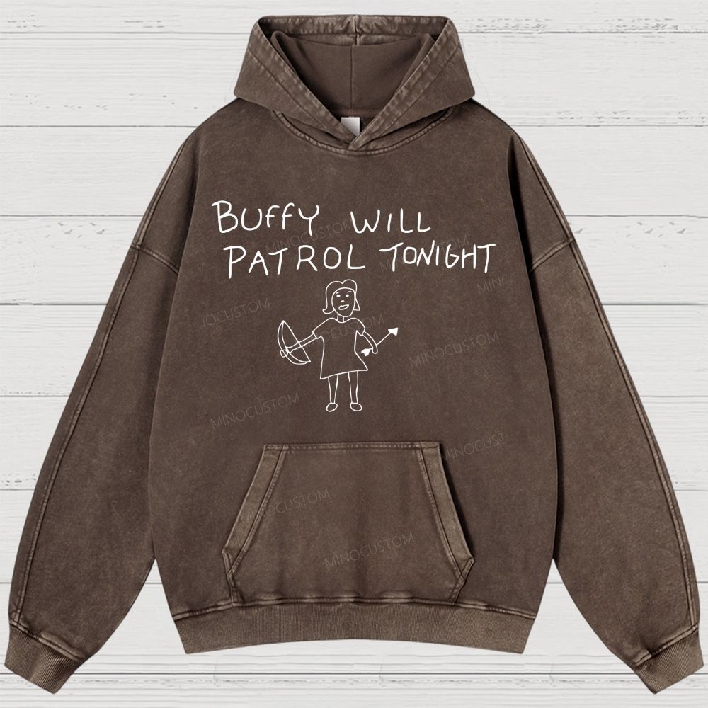 Buffy Will Patrol Tonight Washed Hoodies 