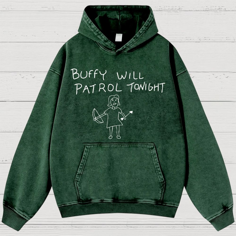 Buffy Will Patrol Tonight Washed Hoodies 