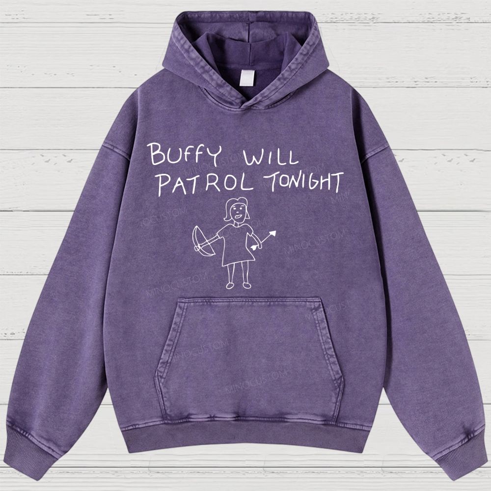 Buffy Will Patrol Tonight Washed Hoodies 