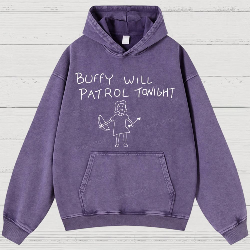 Buffy Will Patrol Tonight Washed Hoodies 