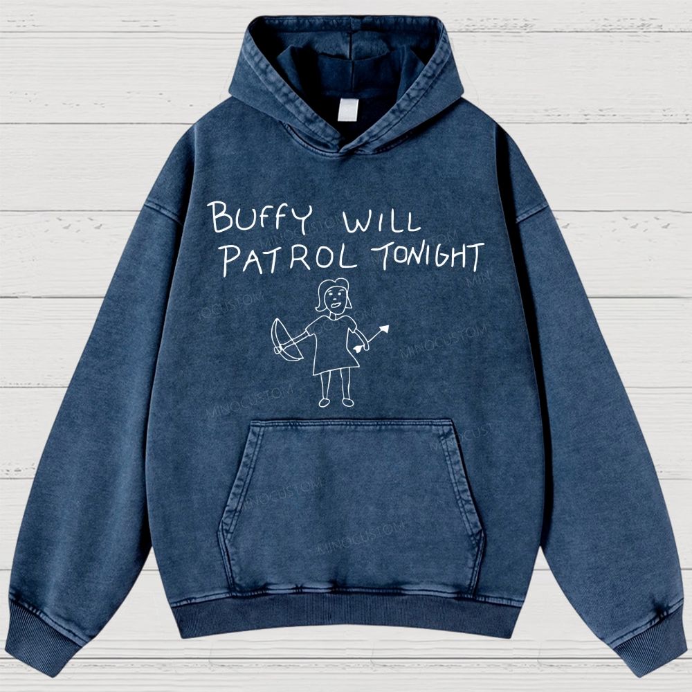 Buffy Will Patrol Tonight Washed Hoodies 