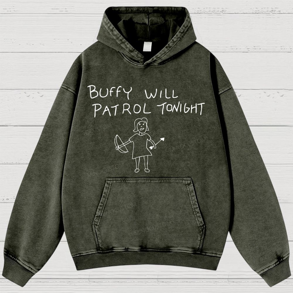Buffy Will Patrol Tonight Washed Hoodies 