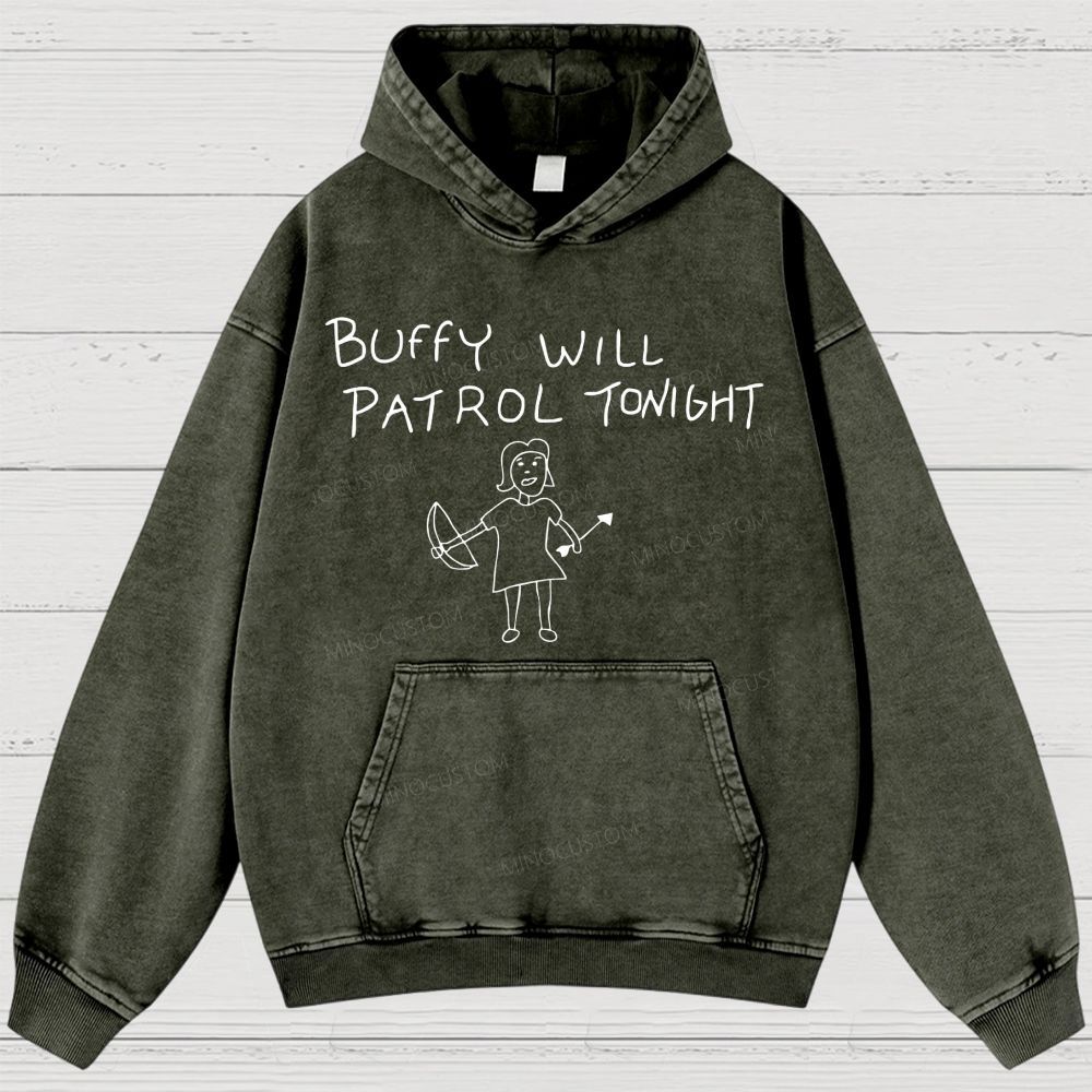 Buffy Will Patrol Tonight Washed Hoodies 