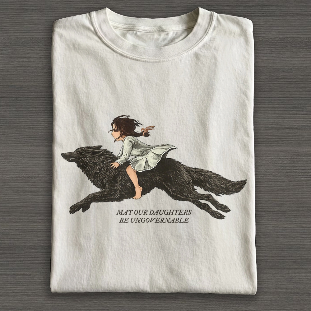 May our Daughters be Ungovernable Cotton T-Shirt