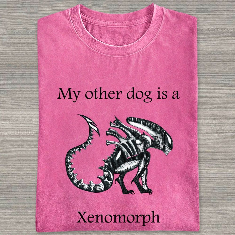 Funny My Other Dog Is  Xenomorph Washed T-shirt