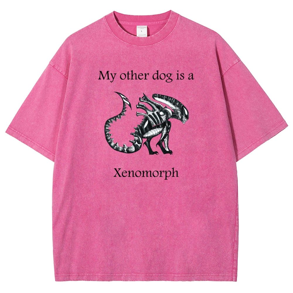 Funny My Other Dog Is  Xenomorph Washed T-shirt