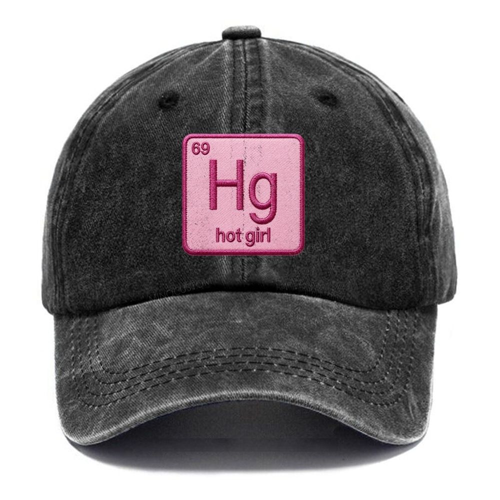 Vintage Funny Hg Hot Girl Chemistry Joke Patch Embroidered Washed Baseball Cap 