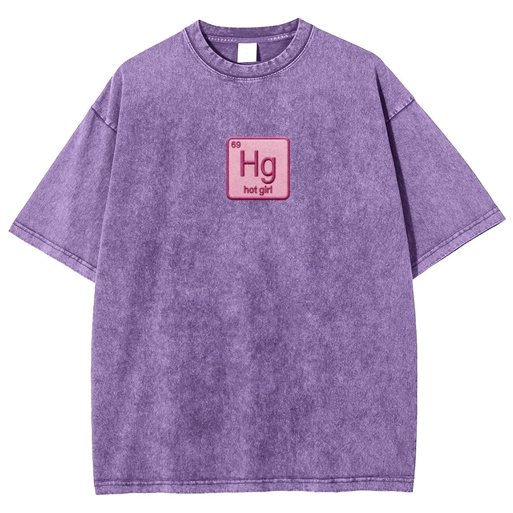 Vintage Funny Hg Hot Girl Chemistry Joke Patch Embroidered Washed T-shirt 