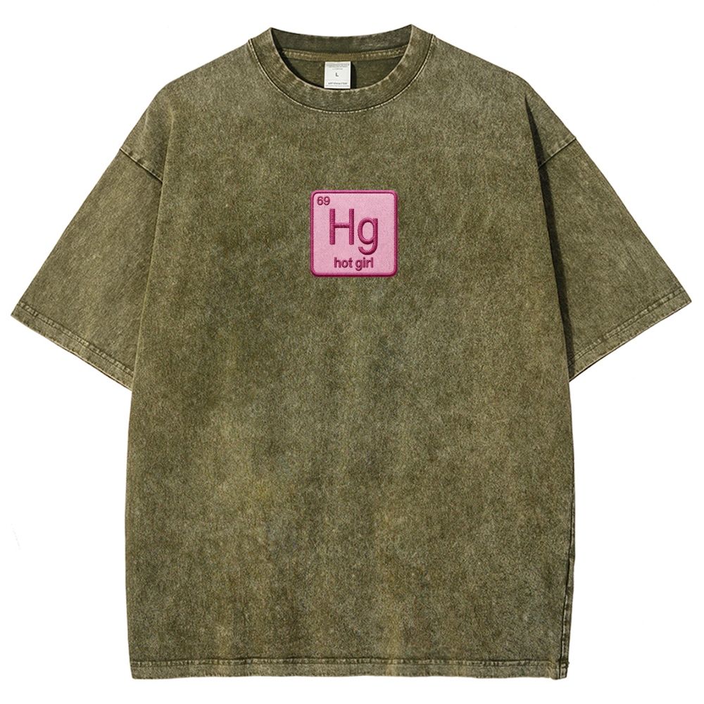 Vintage Funny Hg Hot Girl Chemistry Joke Patch Embroidered Washed T-shirt 